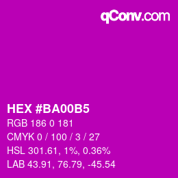颜色代码: HEX #BA00B5 | qconv.com