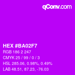 Color code: HEX #BA02F7 | qconv.com