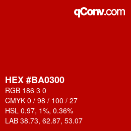 Color code: HEX #BA0300 | qconv.com