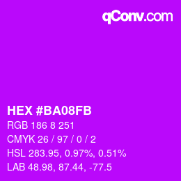 カラーコード: HEX #BA08FB | qconv.com