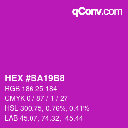 Color code: HEX #BA19B8 | qconv.com
