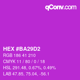 颜色代码: HEX #BA29D2 | qconv.com