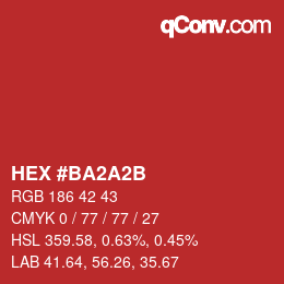 颜色代码: HEX #BA2A2B | qconv.com
