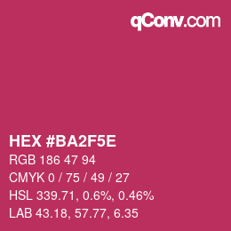 カラーコード: HEX #BA2F5E | qconv.com