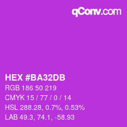 カラーコード: HEX #BA32DB | qconv.com