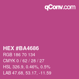 Farbcode: HEX #BA4686 | qconv.com