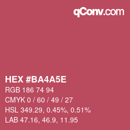 カラーコード: HEX #BA4A5E | qconv.com