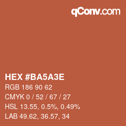 Color code: HEX #BA5A3E | qconv.com