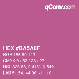 カラーコード: HEX #BA5A8F | qconv.com