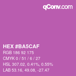 カラーコード: HEX #BA5CAF | qconv.com