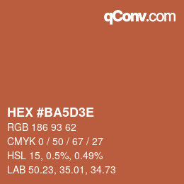 カラーコード: HEX #BA5D3E | qconv.com