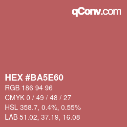 カラーコード: HEX #BA5E60 | qconv.com