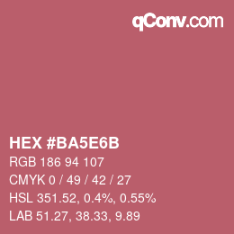 Code couleur: HEX #BA5E6B | qconv.com