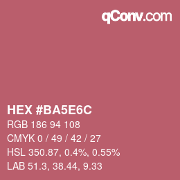 Farbcode: HEX #BA5E6C | qconv.com