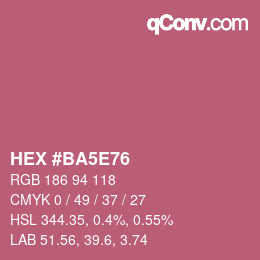 カラーコード: HEX #BA5E76 | qconv.com