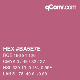 Código de color: HEX #BA5E7E | qconv.com