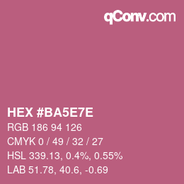 Code couleur: HEX #BA5E7E | qconv.com