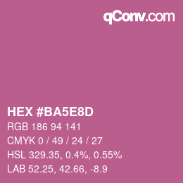 カラーコード: HEX #BA5E8D | qconv.com