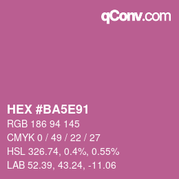 カラーコード: HEX #BA5E91 | qconv.com