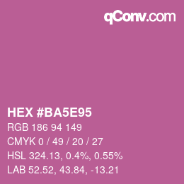 カラーコード: HEX #BA5E95 | qconv.com