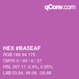 Farbcode: HEX #BA5EAF | qconv.com