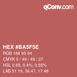 Color code: HEX #BA5F5E | qconv.com