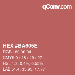 颜色代码: HEX #BA605E | qconv.com