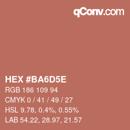 Farbcode: HEX #BA6D5E | qconv.com