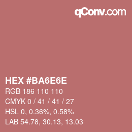 Color code: HEX #BA6E6E | qconv.com