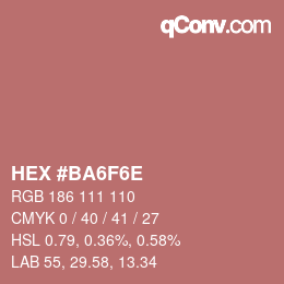 Color code: HEX #BA6F6E | qconv.com