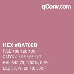 颜色代码: HEX #BA788B | qconv.com