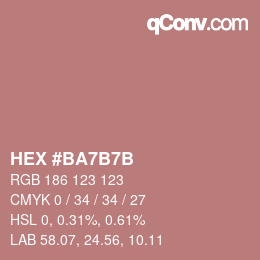 カラーコード: HEX #BA7B7B | qconv.com