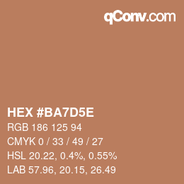 Color code: HEX #BA7D5E | qconv.com