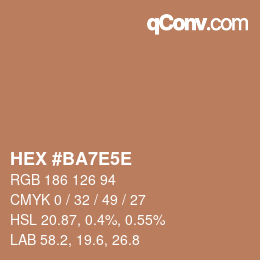 Color code: HEX #BA7E5E | qconv.com