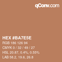 Code couleur: HEX #BA7E5E | qconv.com