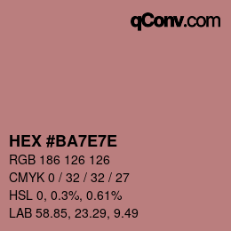 カラーコード: HEX #BA7E7E | qconv.com