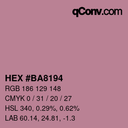 カラーコード: HEX #BA8194 | qconv.com