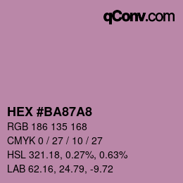 颜色代码: HEX #BA87A8 | qconv.com
