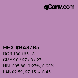 颜色代码: HEX #BA87B5 | qconv.com