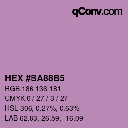 颜色代码: HEX #BA88B5 | qconv.com