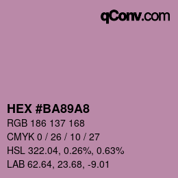 颜色代码: HEX #BA89A8 | qconv.com