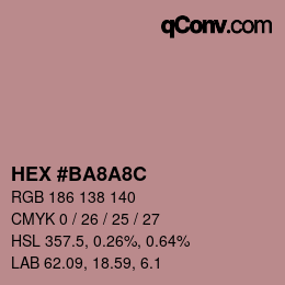 カラーコード: HEX #BA8A8C | qconv.com
