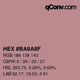 カラーコード: HEX #BA8A8F | qconv.com