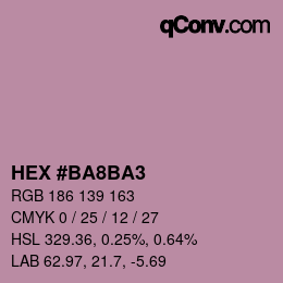 Color code: HEX #BA8BA3 | qconv.com
