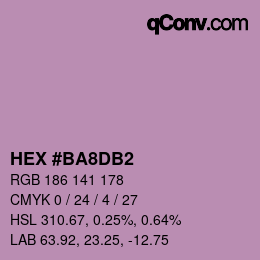 颜色代码: HEX #BA8DB2 | qconv.com