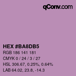 颜色代码: HEX #BA8DB5 | qconv.com