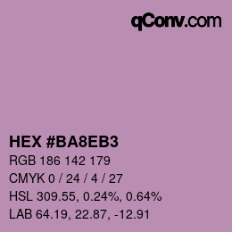 颜色代码: HEX #BA8EB3 | qconv.com