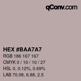 Color code: HEX #BAA7A7 | qconv.com