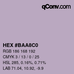 Color code: HEX #BAA8C0 | qconv.com
