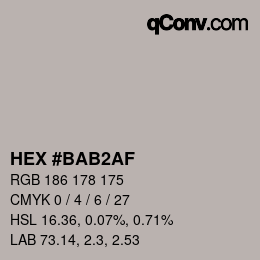 Color code: HEX #BAB2AF | qconv.com